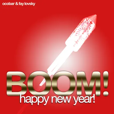 Boom! Happy New Year! (Radio Mix) - Single - Fay Lovsky
