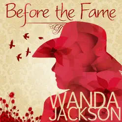 Before The Fame - Wanda Jackson