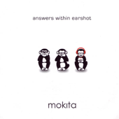 Answers Within Earshot - Mokita