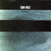 Son Volt - Picking Up the Signal