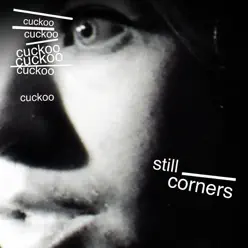 Cuckoo - Single - Still Corners