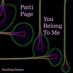 You Belong to Me - Patti Page