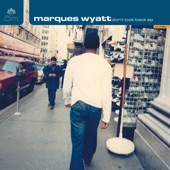 Marques Wyatt - For Those Who Like to Get Down