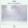 Wind - Music for Meditation, Vol. 3