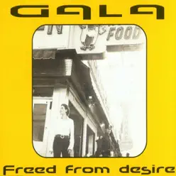 Freed from Desire - Gala Freed from Desire - Gala