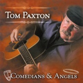 Tom Paxton - Comedians & Angels