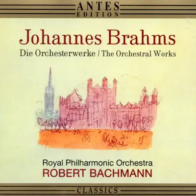 Brahms: Orchesterwerke 1 - 4 - Royal Philharmonic Orchestra