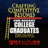 Crafting Competitive Resumes for Recent Graduates - When You Don't Have Much to Say - Single