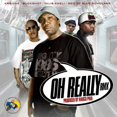 Oh Really Remix (feat. Talib Kweli & Geo of Blue Scholars) - Single - Talib Kweli