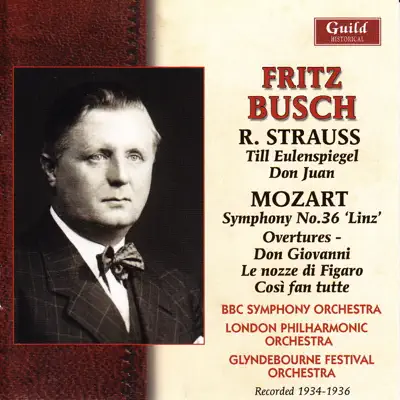 Busch - Strauss & Mozart - 1934-36 - London Philharmonic Orchestra