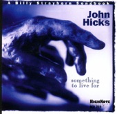 John Hicks - Something to Live For