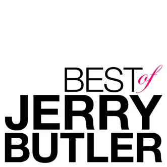 Best of Jerry Butler by Jerry Butler album reviews, ratings, credits