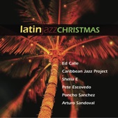 Ed Calle, Arturo Sandoval - Santa Claus Is Coming To Town