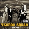 Terror Squad, 1999