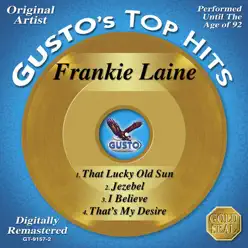 Gusto's Top Hits: That Lucky Old Sun (Remastered) - EP - Frankie Laine