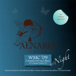 Aenaria Chill WMC '09 At Night (Compiled By Luca Ricci) by Luca Ricci album reviews, ratings, credits