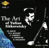 Sitkovetsky, Yulian: Art of Yulian Sitkovetsky (The), Vol. 1