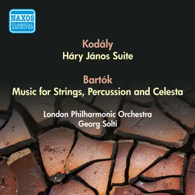 Kodaly, Z.: Hary Janos Suite - Bartok, B.: Music for Strings, Percussion and Celesta (Solti) (1955) - London Philharmonic Orchestra