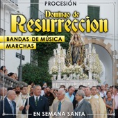 Procesión Domingo de Resurreción. Bandas de Música. Marchas en Semana Santa artwork