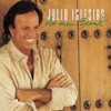 Julio Iglesias - Mal Acostumada