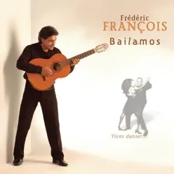 Bailamos - Frédéric François