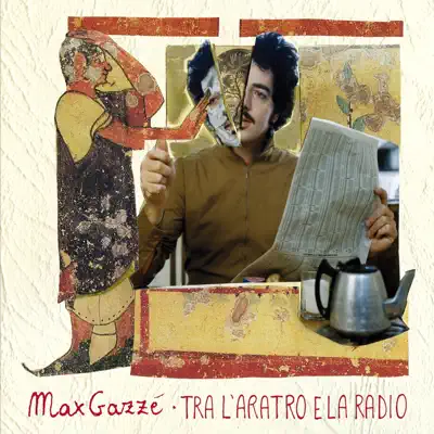 Tra L'Aratro E La Radio - Max Gazzè