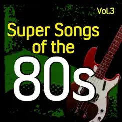 Super Songs of the 80's, Vol. 3 by PMC All-Stars album reviews, ratings, credits