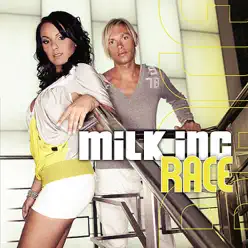 Race - Milk Inc. Race - Milk Inc.