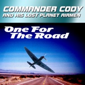 Commander Cody And His Lost Planet Airmen - Truck Driving Man
