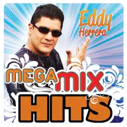 Mega MixHits - Eddy Herrera