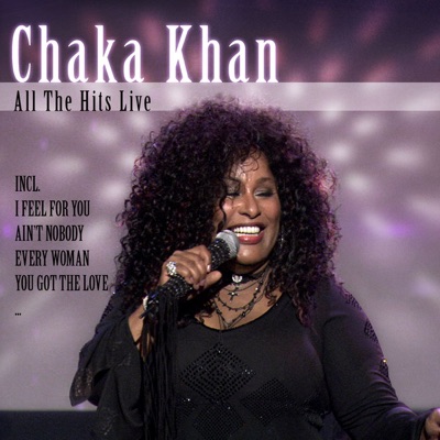 All the Hits Live - Chaka Khan