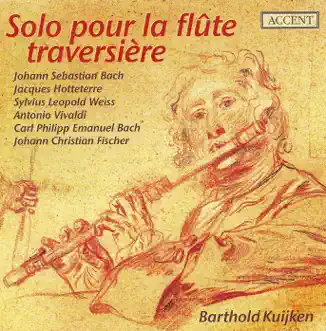 Flute Partita in A Minor, BWV 1013: III. Sarabande by Barthold Kuijken song reviws