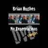 No Reservations (Live Concert) album lyrics, reviews, download