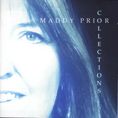 Collections - A Very Best Of 1995 To 2005 - Maddy Prior