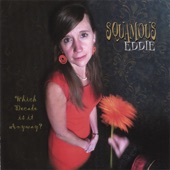 Squamous Eddie - My Little Love Machine