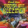 Yiddish Mit Klezmer album lyrics, reviews, download