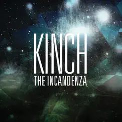 The Incandenza by Kinch album reviews, ratings, credits