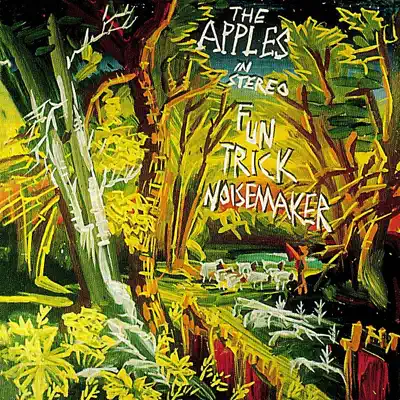 Fun Trick Noisemaker - The Apples In Stereo