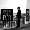 Loucuras de Um Fado