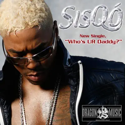 Who's Ur Daddy - Single - Sisqo