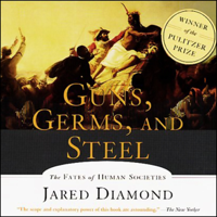 Jared Diamond - Guns, Germs, and Steel: The Fates of Human Societies artwork