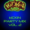 Kickin Party Mix, Vol. 2