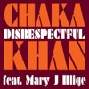 Disrespectful (feat. Mary J. Blige) [Remixes] - EP