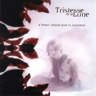 last ned album Tristesse De La Lune - A Heart Whose Love Is Innocent
