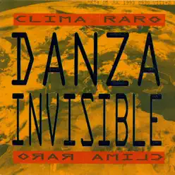 Clima Raro - Danza Invisible
