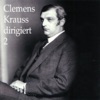 Clemens Krauss Dirigiert Die Wiener Philharmoniker (Vol. 2)