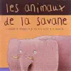 Les Animaux De La Savanne album lyrics, reviews, download