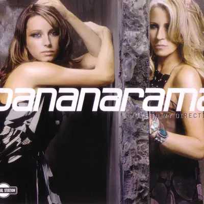 Move In My Direction - Bananarama