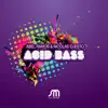 Stream & download Acid Bass - Single