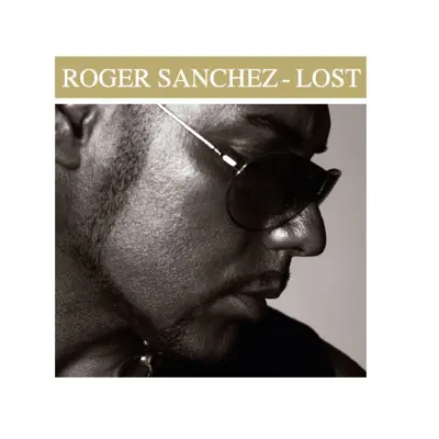 Lost - EP - Roger Sanchez